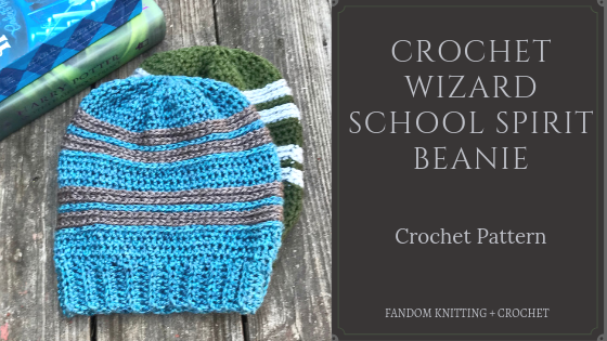 Crochet Pattern: Wizard School Spirit Beanie – Fandom Knitting